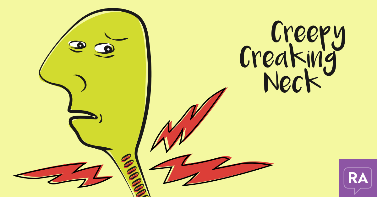 Creepy Creaking Neck