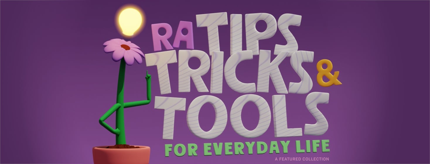 RA Tips, Tricks, and Tools for Everyday Life image