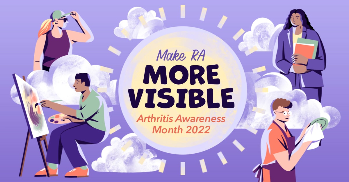 Increasing RA Visibility Arthritis Awareness Month 2022