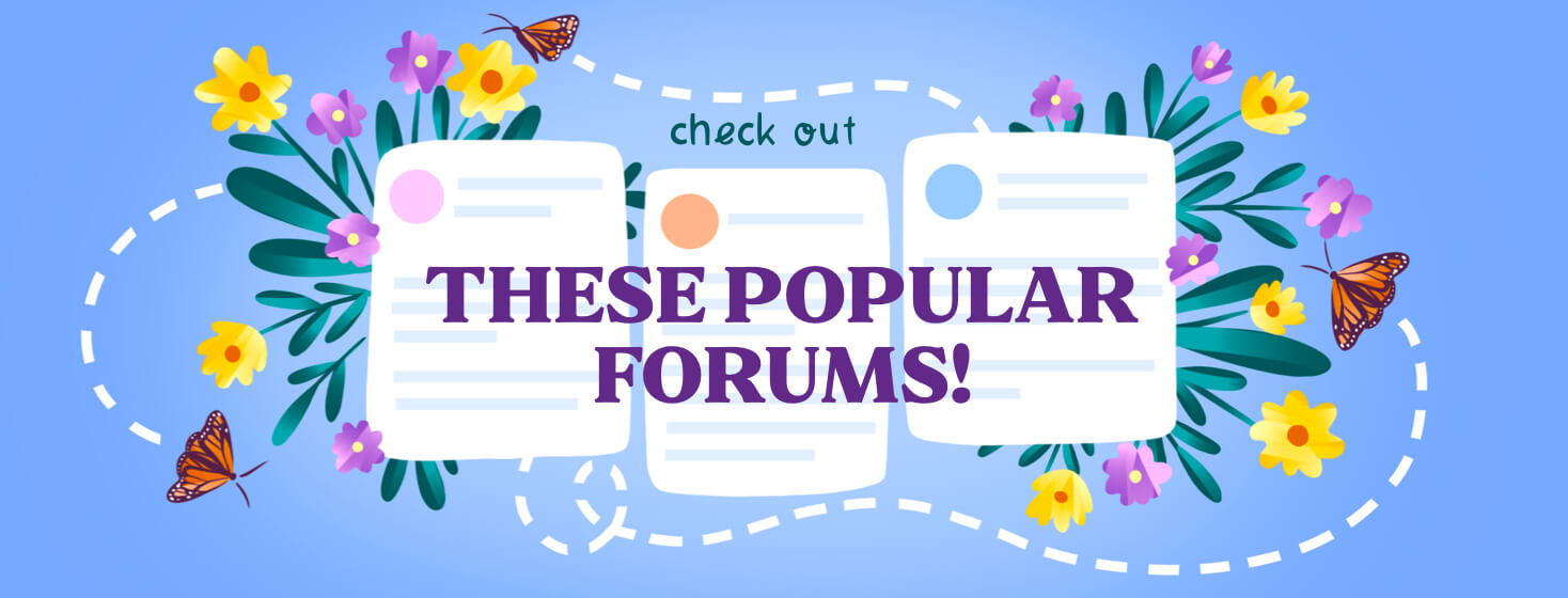 alt=three popular forums are surrounded by flowers and butterflies