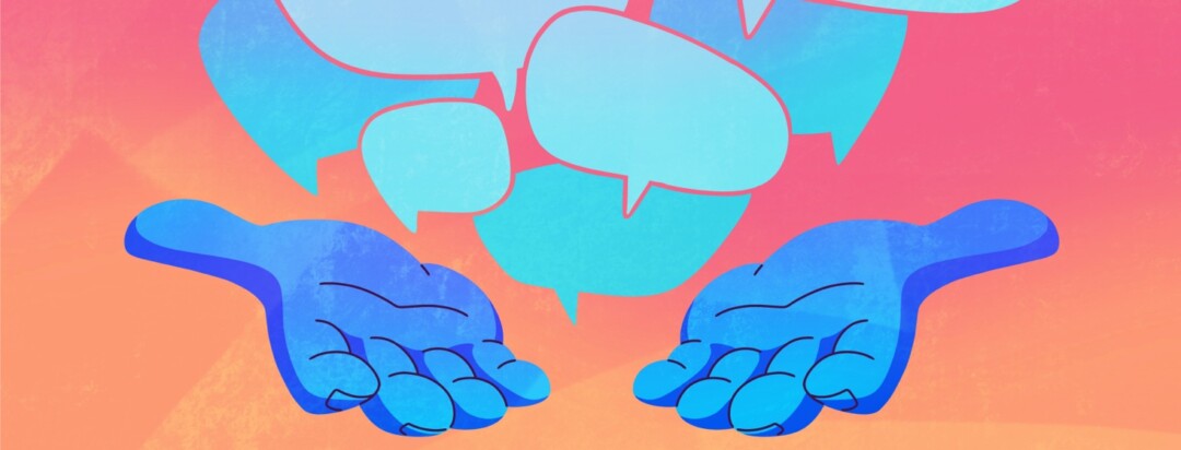 Two hands offering speech bubbles/advice against a gradient background